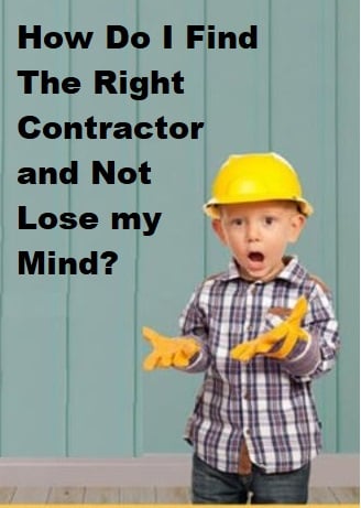 How Do I find the Right Contractor - Copy