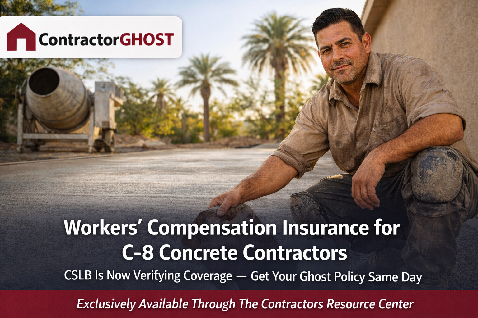 C8 Concrete Contractor Ghost Policy